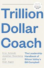 Télécharger le livre :  Trillion Dollar Coach