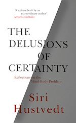 Download this eBook The Delusions of Certainty