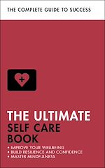 Télécharger le livre :  The Ultimate Self Care Book