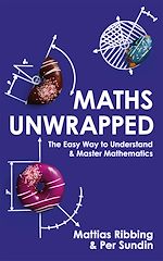 Télécharger le livre :  Maths Unwrapped