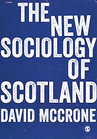 Téléchargez le livre :  The New Sociology of Scotland