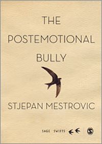 Téléchargez le livre :  The Postemotional Bully