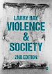 Télécharger le livre :  Violence and Society