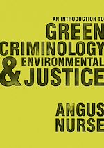 Télécharger le livre :  An Introduction to Green Criminology and Environmental Justice