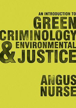 Télécharger le livre :  An Introduction to Green Criminology and Environmental Justice