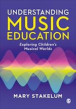 Télécharger le livre :  Understanding Music Education