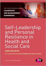 Télécharger le livre :  Self-Leadership and Personal Resilience in Health and Social Care