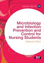 Télécharger le livre :  Microbiology and Infection Prevention and Control for Nursing Students