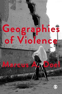 Téléchargez le livre :  Geographies of Violence