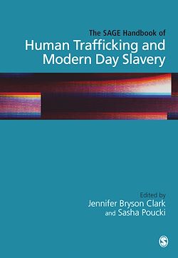 Télécharger le livre :  The SAGE Handbook of Human Trafficking and Modern Day Slavery