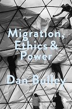 Télécharger le livre :  Migration, Ethics and Power