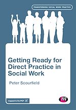 Télécharger le livre :  Getting Ready for Direct Practice in Social Work