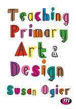 Télécharger le livre :  Teaching Primary Art and Design