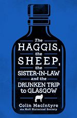 Download this eBook The Sheep, the Haggis, the Sister-in-Law and the Drunken Trip to Glasgow