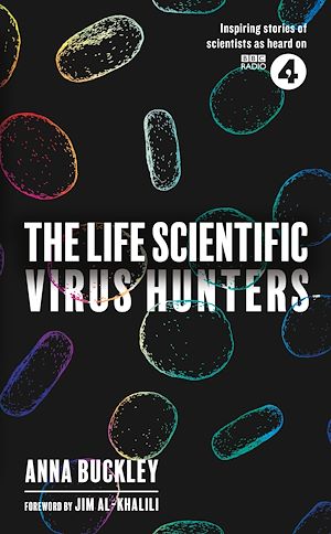 Téléchargez le livre :  The Life Scientific: Virus Hunters