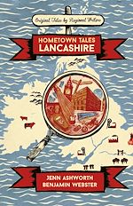 Télécharger le livre :  Hometown Tales: Lancashire