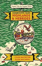 Télécharger le livre :  Hometown Tales: Highlands and Hebrides