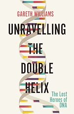 Télécharger le livre :  Unravelling the Double Helix