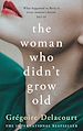 Télécharger le livre :  The Woman Who Didn't Grow Old