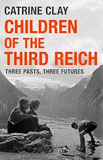 Download this eBook Children of the Third Reich