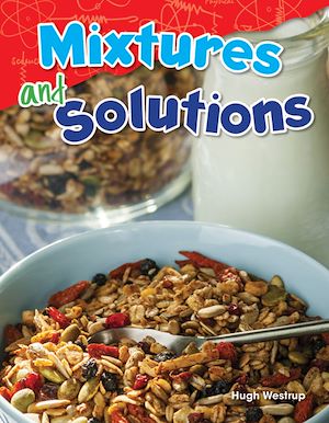Téléchargez le livre :  Mixtures and Solutions