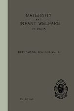 Télécharger le livre :  Maternity and Infant Welfare