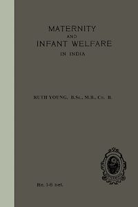 Téléchargez le livre :  Maternity and Infant Welfare