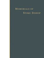 Télécharger le livre :  Memorials of Stoke Bishop