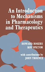 Télécharger le livre :  An Introduction to Mechanisms in Pharmacology and Therapeutics