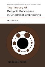 Télécharger le livre :  The Theory of Recycle Processes in Chemical Engineering