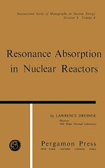 Télécharger le livre :  Resonance Absorption in Nuclear Reactors