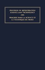 Télécharger le livre :  Progress in Refrigeration Science and Technology