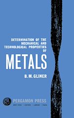 Télécharger le livre :  Determination of the Mechanical and Technological Properties of Metals