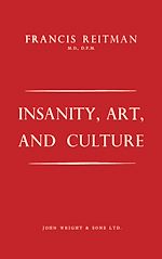 Télécharger le livre :  Insanity, Art, and Culture