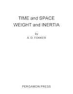 Télécharger le livre :  Time and Space Weight and Inertia