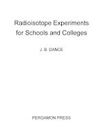 Télécharger le livre :  Radioistope Experiments for Schools and Colleges