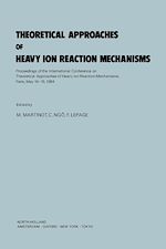 Télécharger le livre :  Theoretical Approaches of Heavy Ion Reaction Mechanisms