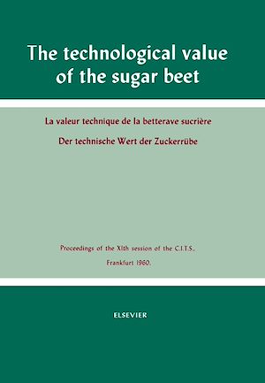 Téléchargez le livre :  The Technological Value of the Sugar Beet