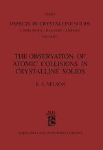 Télécharger le livre :  The Observation of Atomic Collisions in Crystalline Solids