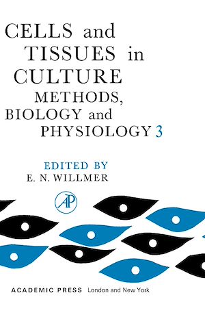 Téléchargez le livre :  Cells and Tissues in Culture Methods, Biology and Physiology