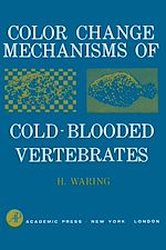 Télécharger le livre :  Color Change Mechanisms of Cold-Blooded Vertebrates