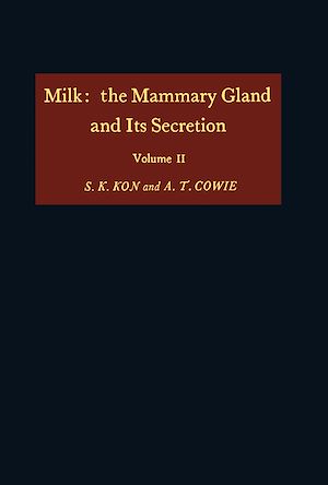 Téléchargez le livre :  Milk: the Mammary Gland and Its Secretion