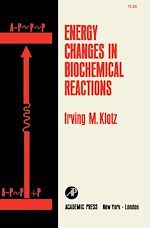 Download this eBook Energy Changes in Biochemical Reactions