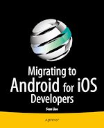 Download this eBook Migrating to Android for iOS Developers