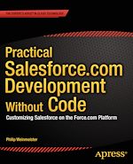 Télécharger le livre :  Practical Salesforce.com Development Without Code