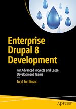 Télécharger le livre :  Enterprise Drupal 8 Development