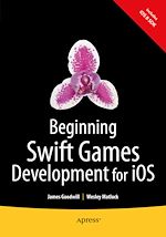 Télécharger le livre :  Beginning Swift Games Development for iOS