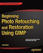 Télécharger le livre :  Beginning Photo Retouching and Restoration Using GIMP