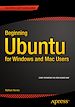 Télécharger le livre :  Beginning Ubuntu for Windows and Mac Users