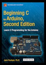 Télécharger le livre :  Beginning C for Arduino, Second Edition